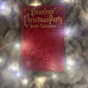 Beasley’s Christmas Party by Booth Tarkington, 1909 First Edition - EXCELLENT